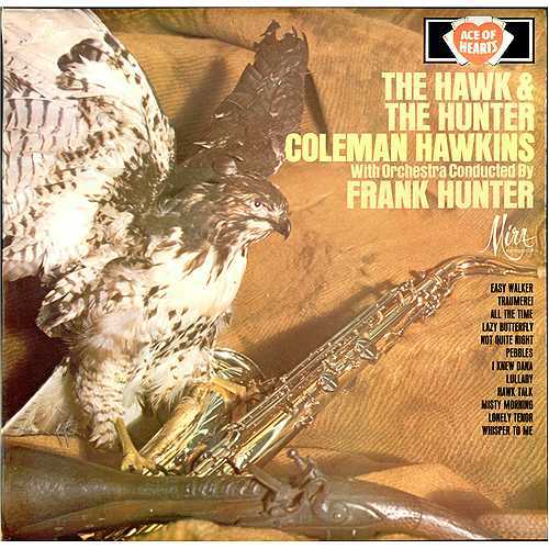 Coleman Hawkins The Hawk & hunter