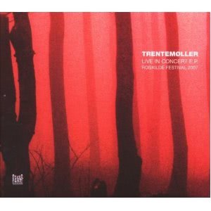 Trentemller - Live in Concert Ep/Roskilde'07