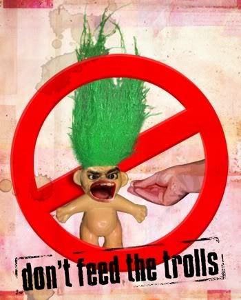 Dont Feed The Trolls