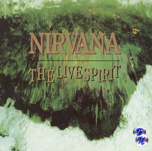 Nirvana - The Live Spirit