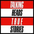 Talking Heads   True Stories