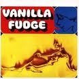 Vanilla Fudge   V F 