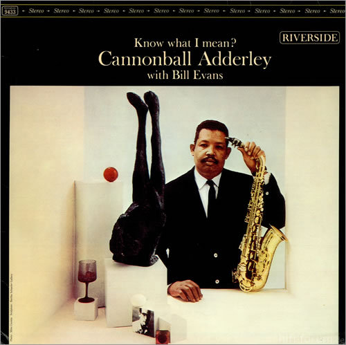 Cannonball Adderley Know What I Mean 493696