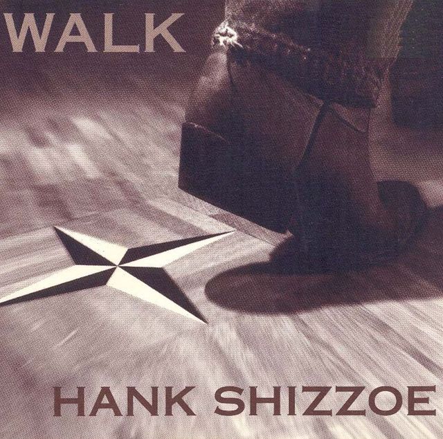 Hank Shizzoe: Walk