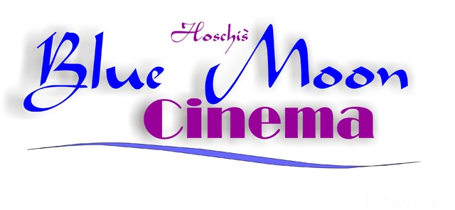 Hoschi`s Blue Moon Cinema 2