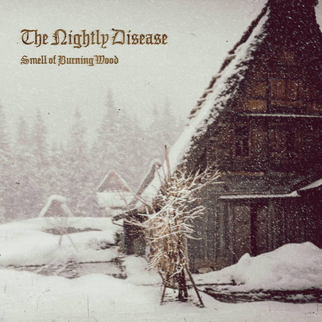 Nightly Disease - Smell Of Burning Wood