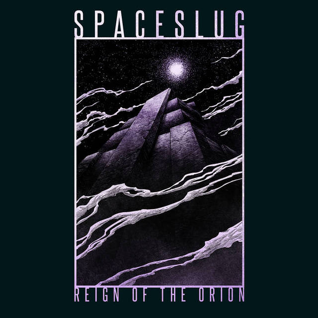 Spaceslug - Reign Of The Orion
