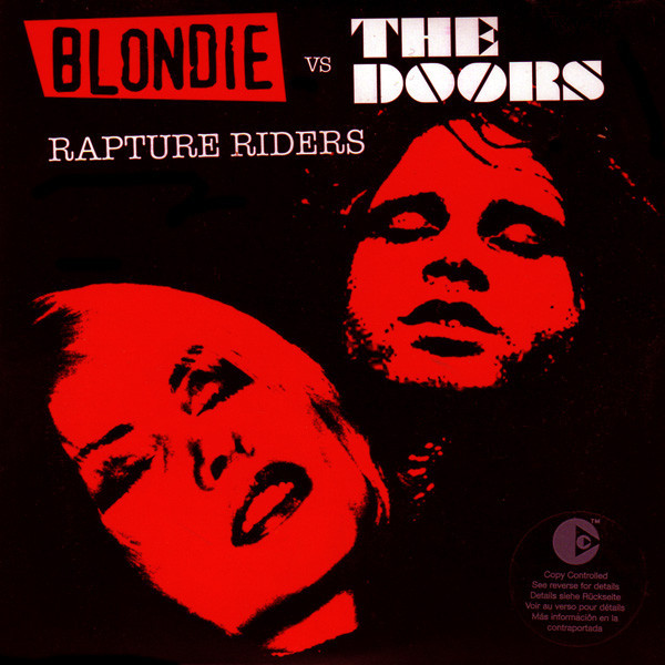 Blondie vs. The Doors ?? Rapture Riders