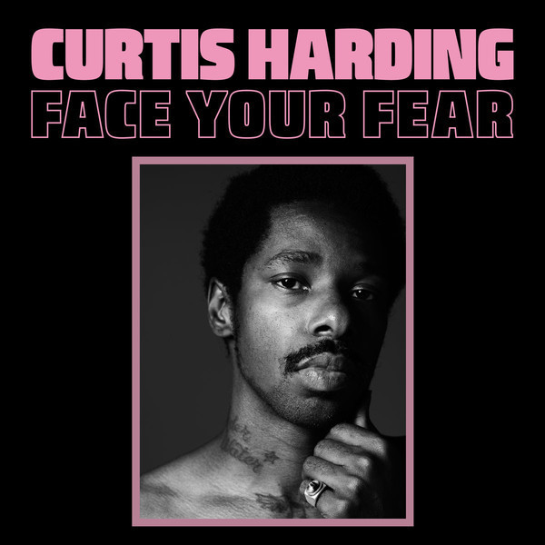 Curtis Harding ?? Face Your Fear