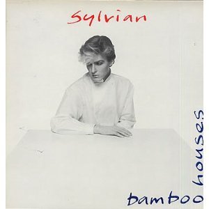 David Sylvian & Ryuichi SakamotoBamboo Houses