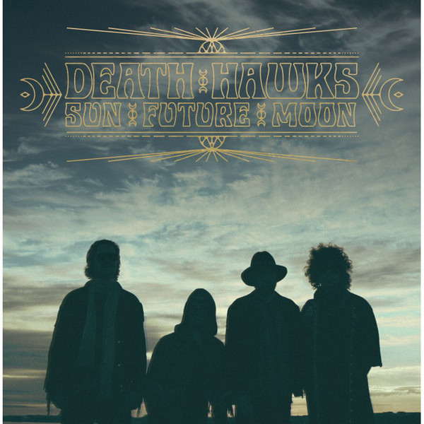 Death Hawks ?– Sun Future Moon