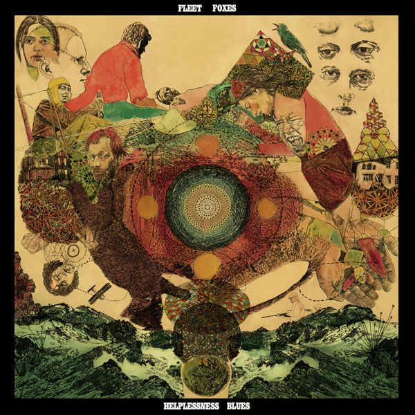 Fleet Foxes ?– Helplessness Blues