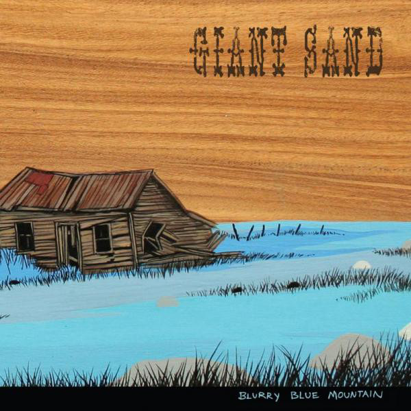 Giant Sand ?– Blurry Blue Mountain