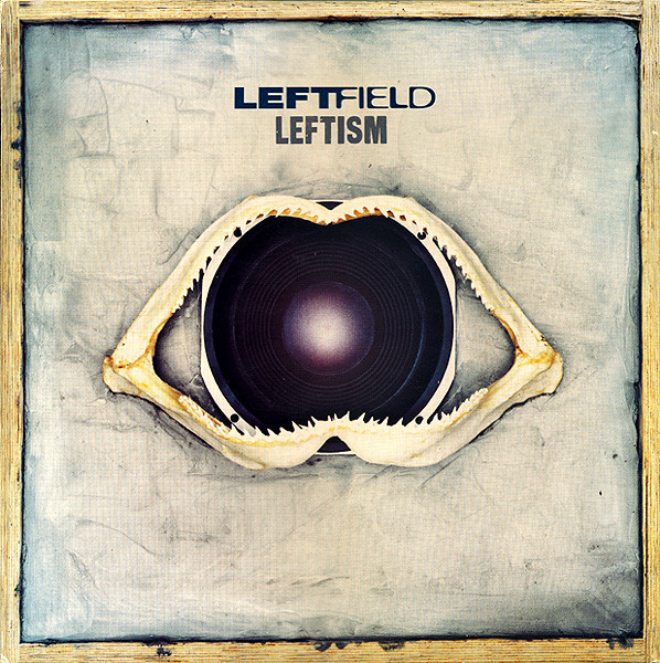 Leftfield ?? Leftism