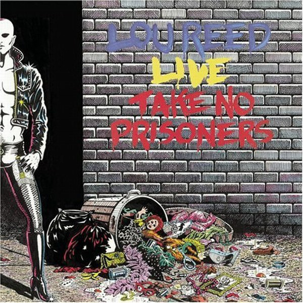  Lou Reed ?– Live - Take No Prisoners 