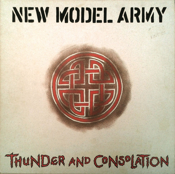 New Model Army ?– Thunder And Consolation