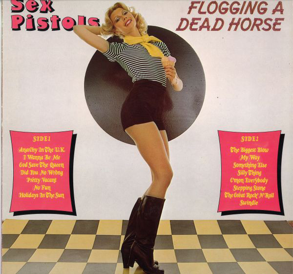 Sex Pistols ?– Flogging A Dead Horse