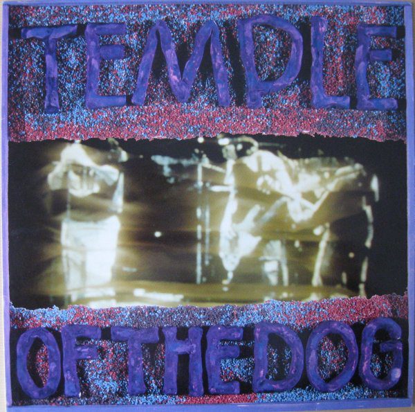 Temple Of The Dog ?? Temple Of The Dog