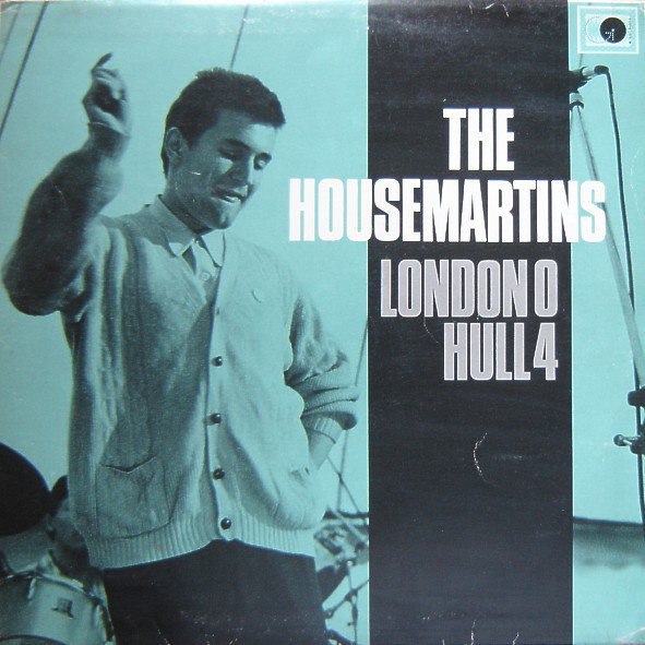 The Housemartins ?– London 0 Hull 4