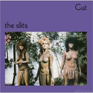 The Slits - Cut