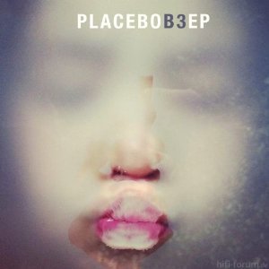 Placebo b3 ep