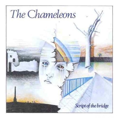 The Chameleons - Scipt of the bridge