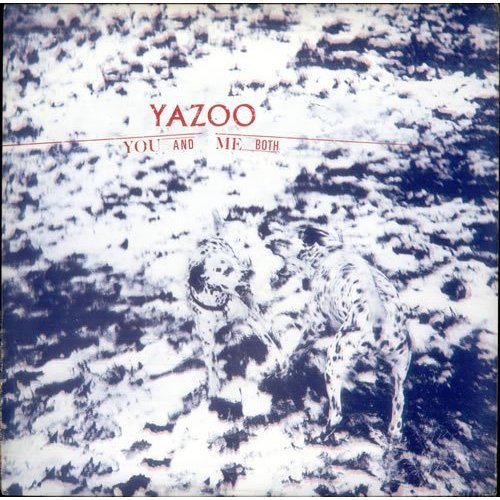 Yazoo - You And Me Both