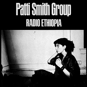 Patti Smith Group   Radio Ethiopia