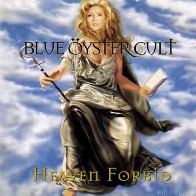 Blue ?yster Cult - Heaven Forbid 1998