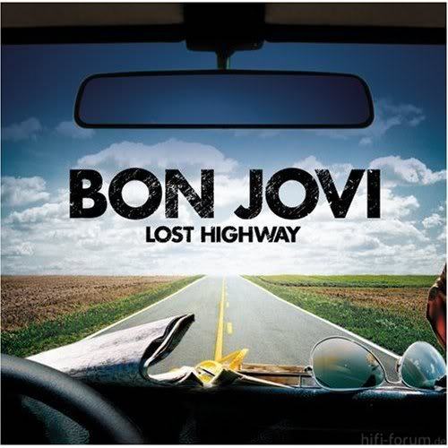 Bon Jovi - Lost Highway 2007