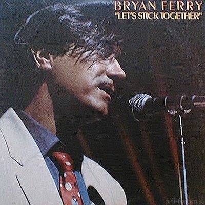 Bryan Ferry - Let's stick together 1976