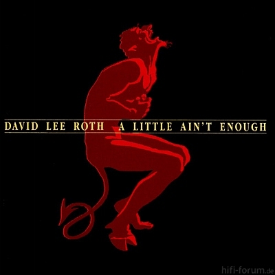 David Lee Roth - A Little ain't enough 1991