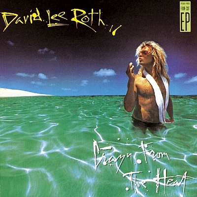 David Lee Roth - Crazy from the Heat 1985