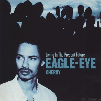 Eagle-Eye Cherry - Living In The Present Future 2000