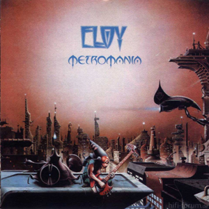 Eloy - Metromania 1984_2005