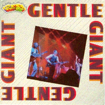 Gentle Giant - Super Star 1982