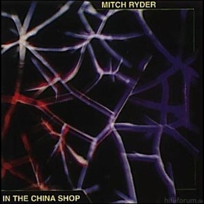 Mitch Ryder - In The China Shop 1986