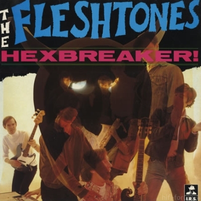 The Fleshtones - Hexbreaker! 1983