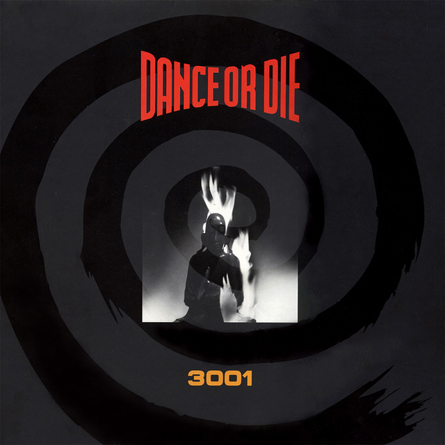 Dance Or Die - 3001