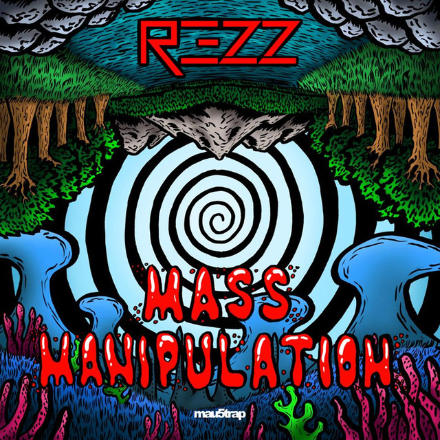 REZZ - Mass Manipulation