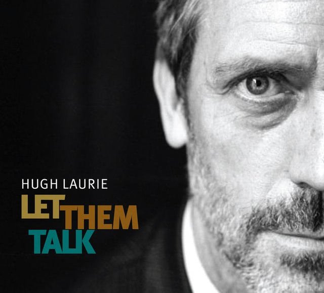 hugh laurie let them talk