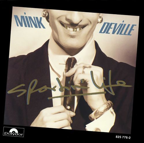 Mink DeVille Sportin Life