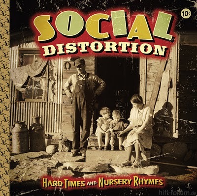 Social Distortion Hard Times And Nursery Rhymes