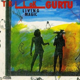 AlbumcoverTrilokGurtu LivingMagic