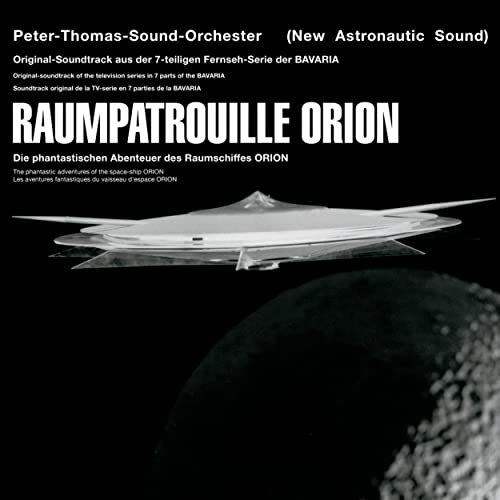 Peter-Thomas-Sound-Orchester: Raumpatrouille Orion