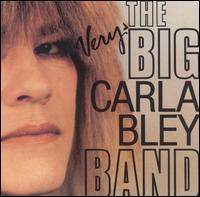 The Verry Big Carla Bley Band