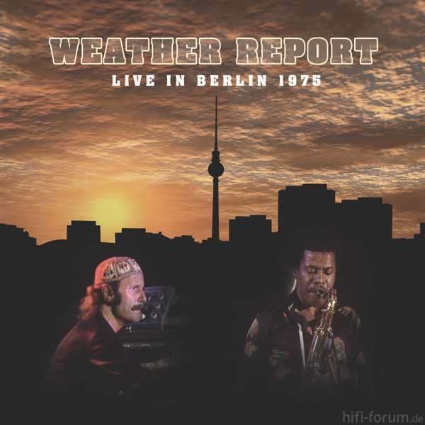 Weather Report Live In Berlin 1975