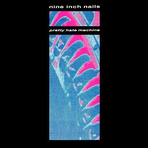 Pretty Hate Machine %281989 Full Artwork%29