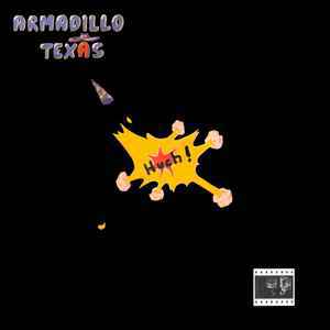 Armadillo Texas - Huch! Via DisCogs