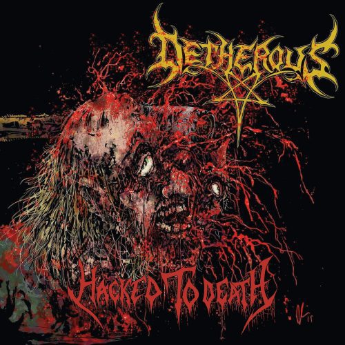 Detherous Hacked To Death 01 500x500